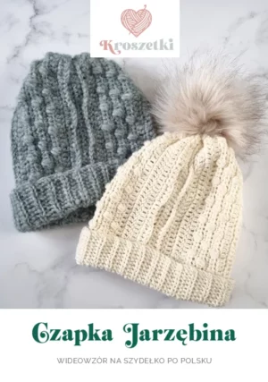 Czapka Jarzębina - wideowzór na szydełko (wzór + filmy + diagram)
