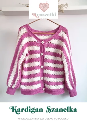 Kurs szydełkowania (start 3 marca) - Kardigan Szanelka - filmy + ebook + diagramy