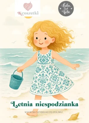 🥰 Letnia Niespodzianka - Kurs szydełkowania, 5 projektów, filmy