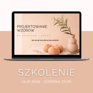 Projektowanie wzorów na szydełko oraz na druty (2026) - Dostęp do szkolenia online